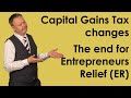 2021 CGT changes & entrepreneurs relief