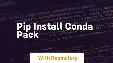 pip install conda pack