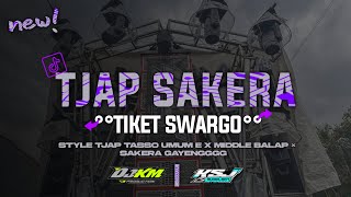 Dj Tjap Tasso X Sakera Clarity Gayeng Tiket Swargo  Middle Pedes  Sub Njedug  Ksj  