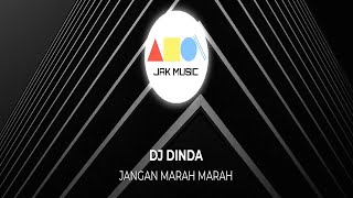 DJ DINDA KANDA JANGAN MARAH MARAH (TIKTOK VERSION)