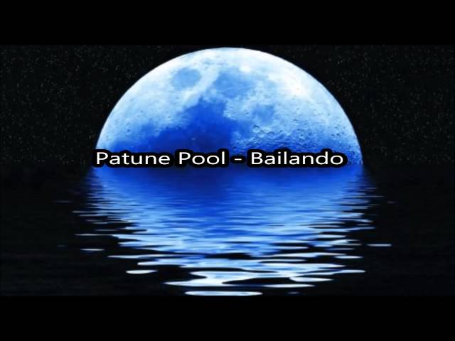 Patune Pool - Bailando