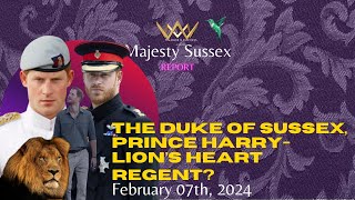 Majesty Sussex Report - PRINCE HARRY - REGENT?