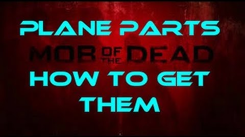 MOTD: Plane Parts and How To Get Them - Call of Duty Black Ops 2 Mob of The Dead