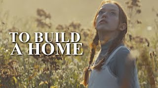 anne with an e [to build a home] #RenewAnneWithAnE