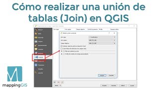 Cómo crear una unión de tablas (Join) en QGIS