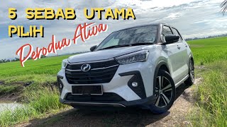 V53 Lima Sebab Utama Pilih Perodua ATIVA #peroduaativa