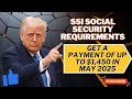 SSI Social Security Requirements To Get A Payment Of Up To 1 450 In May 2025 SSI Social Security Requirements To Get A Payment Of Up To 1 450 In May 2025
