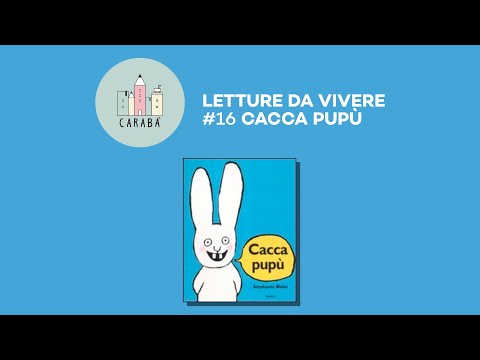 Letture ad alta voce per bambini - Libro: Cacca Pupù