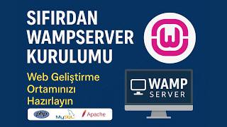 Wamp Server Kurulumu Bu Kadar Kolay mı?