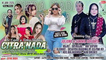 CITRA NADA LIVE DESA PULOGADING // KEC.BULAKAMBA - KAB.BREBES // 16 JUNI 2025