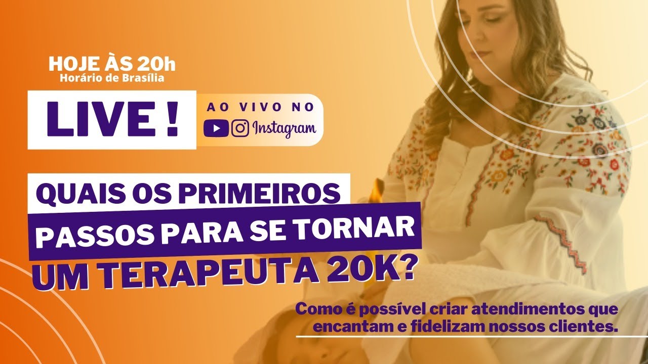 Quais os primeiros passos para se tornar um TERAPEUTA 20K? - YouTube
