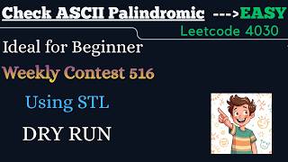 Check ASCII Palindromic | LeetCode 4030 | Using STL | Weekly Contest 516