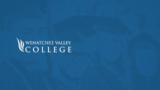 Wenatchee Valley College - Cohort 1 - Virtual Celebration - June 2020