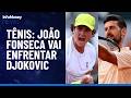 Roland Garros: João Fonseca vence e vai enfrentar Djokovic | InfoMoney News