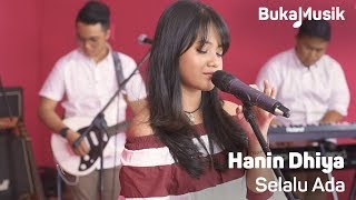 Hanin Dhiya - Selalu Ada (With Lyrics) | BukaMusik