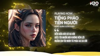 TIẾNG PHÁO TIỄN NGƯỜI REMIX - HÙNG QUÂN X DTN X H2O