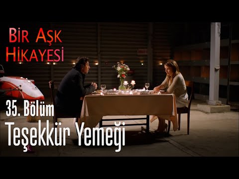 Teşekkür yemeği - Bir Aşk Hikayesi 35. Bölüm