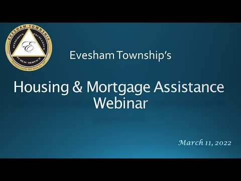 Evesham Twp.  Housing and Mortgage Assistance Webinar