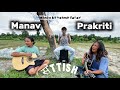 Manav Prakriti - मानव प्रकृति (Raw Acoustic Session) Original Song By The Settish Band 