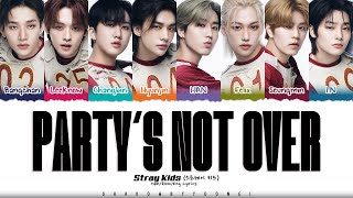 Stray Kids 'PARTY'S NOT OVER' Lyrics [Color Coded Han_Rom_Eng] | ShadowByYoongi