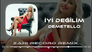 Demetello - İyi Değilim ( Zahi Record Remix ) Resimi