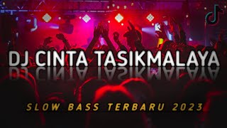 DJ SLOW CINTA TASIK MALAYA TERBARU 2023