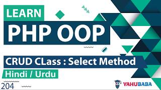 PHP CRUD Class - Select Method Tutorial in Hindi / Urdu