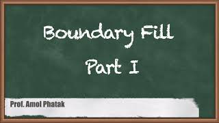 Boundary Fill - Part I - Output Primitives - Computer Graphics