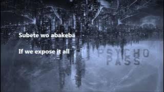 Psycho Pass OP 1 lyrics (Abnormalize by Ling Toshite Sigure)