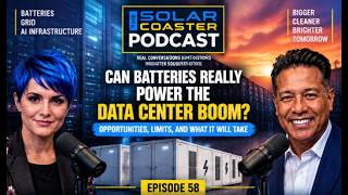 Can Batteries Really Power the Data Center Boom? | EP 58 | Solar Coaster Podcast