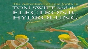 Tom Swift and the Electronic Hydrolung by Victor Appleton ~ Full Audiobook