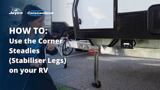 How to use your corner steadies (stabiliser legs) on your Jayco RV