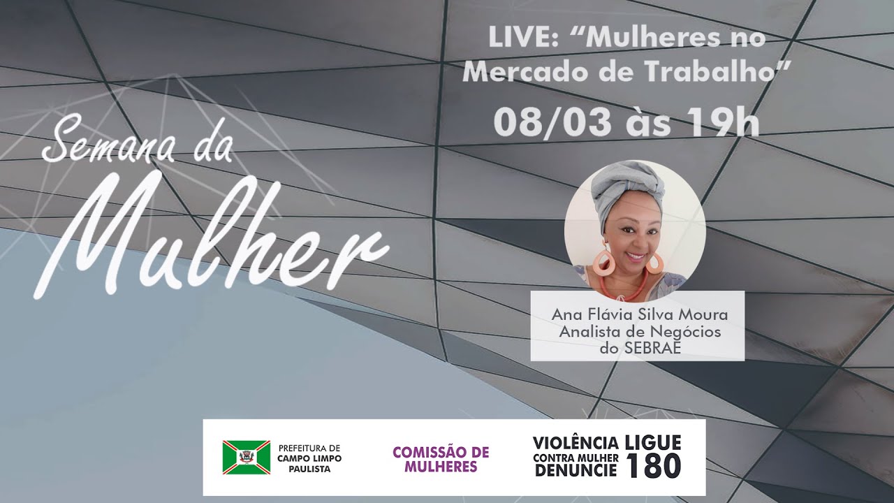 CAMPO LIMPO PAULISTA: Semana da Mulher: Mulheres no Mercado de Trabalho