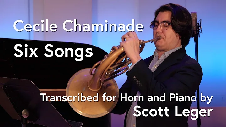 Cecile Chaminade, Six Songs for Horn and Piano, tr...