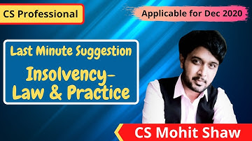 Last Minute Suggestion for Insolvency - Law & Practice of CS Professional Programme (Open Book Exam)