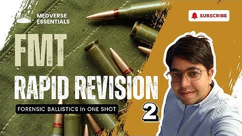 FORENSIC MEDICINE RR | Lecture 2 | FORESNSIC BALLISTICS in ONE SHOT | MEDVERSE