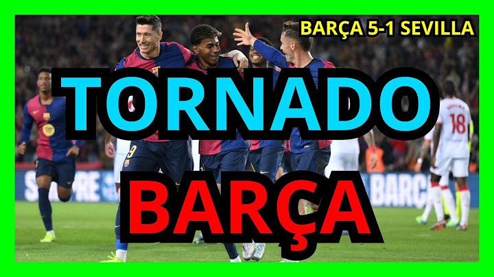 BARCELONA 5-1 SEVILLA / EL BARÇA ANIQUILA AL SEVILLA CON OTRA EXHIBICIÓN