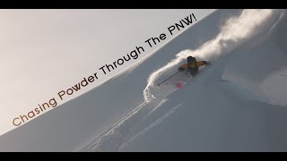 Chasing Powder Through The PNW!