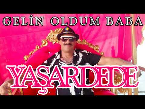 Yaşar Dede - Gelin Oldum Baba (Official Audio)