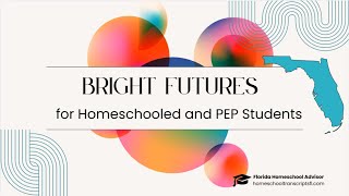 Bright Futures for Homeschooled & PEP Students in Florida