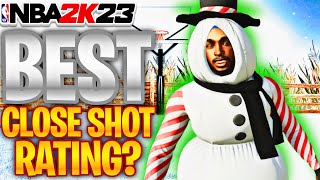 WHAT IS THE BEST CLOSE SHOT RATING IN NBA 2K23
