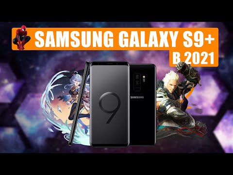 SAMSUNG GALAXY S9+ В 2021 ГОДУ. Мой опыт использования данного смартфона