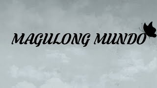 MAGULONG MUNDO | Tula na ginamitan ng matalinhagang salita