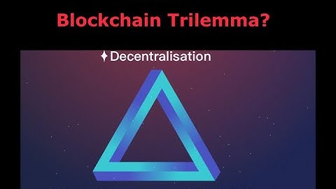 What is blockchain trilemma and how to solve it?