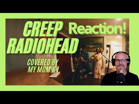 Great Cover! Mom & I Cover Creep By Radiohead | Reaction.
