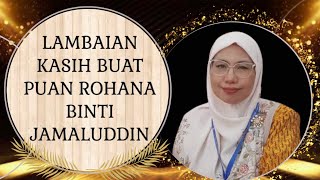 Montaj Majlis Persaraan Puan Rohana Binti Jamaluddin Ketua Unit Pengajian Perniagaan Smk Maxwell