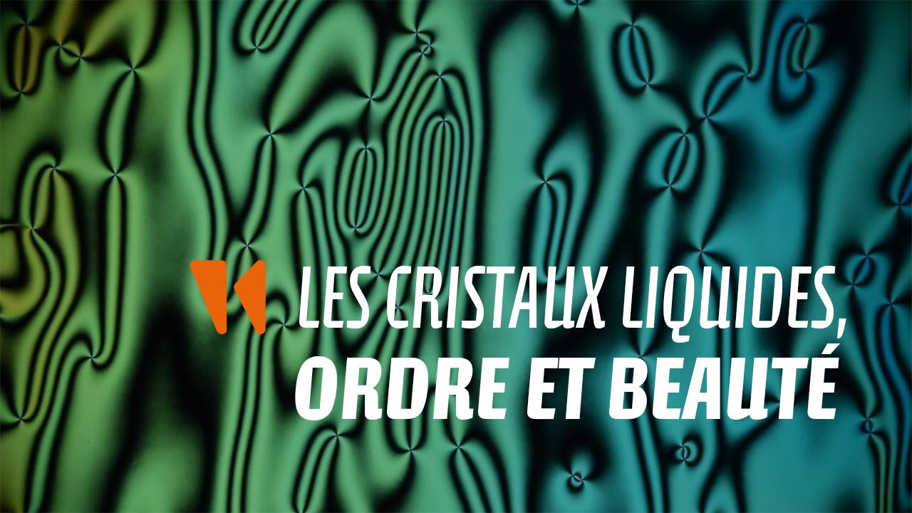 Les cristaux liquides ordre et beauté YouTube — free download