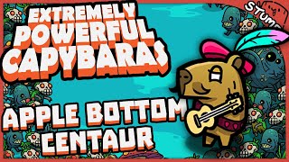 Apple Bottom Centaur! - Extremely Powerful Capybaras [Patron Pick!]