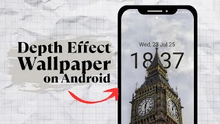 How to Make Depth Effect Wallpaper on Android Like iPhone