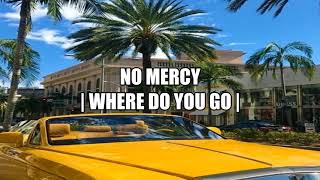 No Mercy - Where Do You Go (Sub.Español)